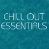 Chill Out Essentials