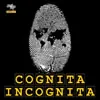 Cognita Incognita